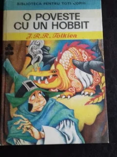 O POVESTE CU UN HOBBIT - J.R.R. TOLKIEN
