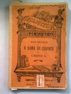 O SAMA DE CUVINTE SI CRONICA - IOAN NECULCE