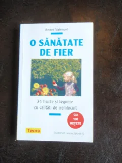 O SANATATE DE FIER - ANDRE VALMONT