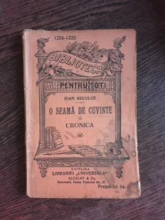 O SEAMA DE CUVINTE SI CRONICA - IOAN NECULCE