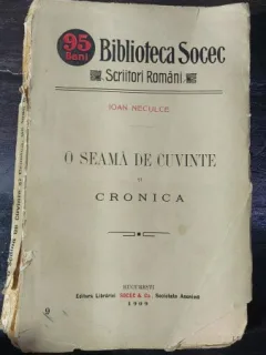 O SEAMA DE CUVINTE SI CRONICA - IOAN NECULCE