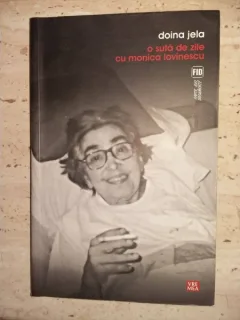 O suta de zile cu Monica Lovinescu - Doina Jela