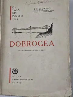 O tara din povesti. Dobrogea - I. Simionescu