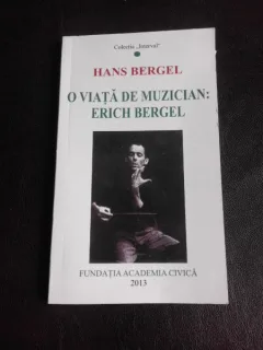 O viata de muzician, Erich Bergel - Hans Bergel
