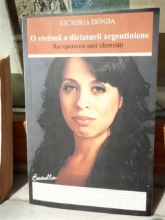 O VICTIMA A DICTATURII ARGENTINIENE , VICTORIA DONDA