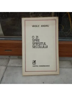 O zi spre sfirsitul secolului , Vasile Andru , AUTOGRAF