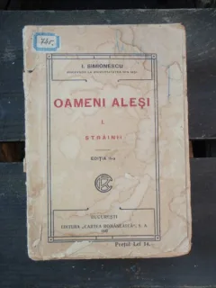 OAMENI ALESI. STRAINII - I. SIMIONESCU VOL.1