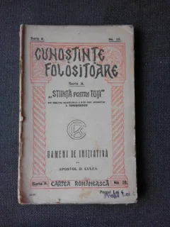 OAMENI DE INITIATIVA - APOSTOL D. CULEA
