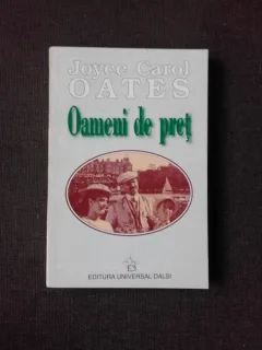 OAMENI DE PRET - JOYCE CAROL OATES