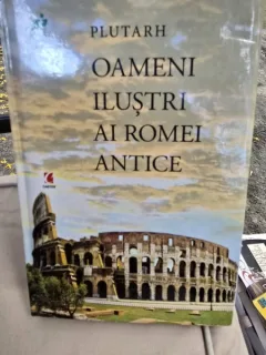 Oameni ilustri ai Romei Antice - Plutarh