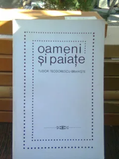 Oameni si paiate - Tudor Teodorescu Braniste