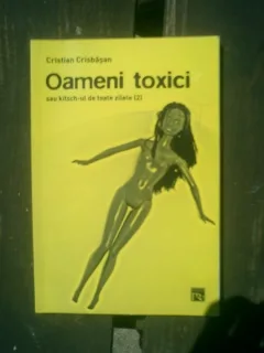 Oameni toxici sau kitsch-ul de toate zilele vol. 2 - Cristian Crisbasan