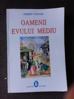 OAMENII EVULUI MEDIU -ROBERT FOSSIER