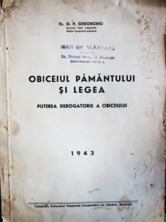 Obiceiul Pamantului si Legea, Dr. G.P. Gheorghiu