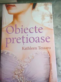 OBIECTE PRETIOASE - KATHLEEN TESSARO