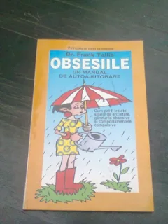 OBSESIILE, UN MANUAL DE AUTOAJUTORARE - FRANK TALLIS