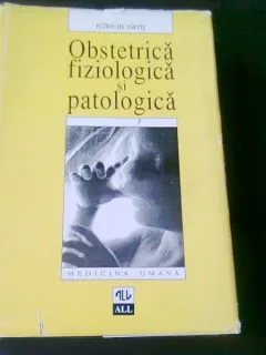OBSTETRICA FIZIOLOGICA SI PATOLOGICA - PETRACHE VARTEJ