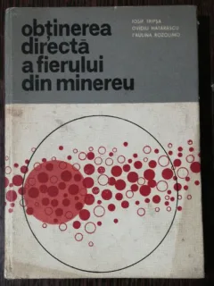 OBTINEREA DIRECTA A FIERULUI DIN MINEREU - IOSIF TRIPSA /OVIDIU HATARASCU /PAULINA ROZOLIMO