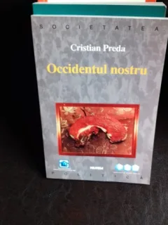 OCCIDENTUL NOSTRU - CRISTIAN PREDA