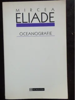 OCEANOGRAFIE - MIRCEA ELIADE