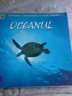OCEANUL, NATIONAL GEOGRAPHIC NATURE LIBRARY