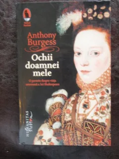 OCHII DOAMNEI MELE - ANTHONY BURGESS