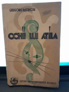 Ochii lui Atila - Grigore Patriciu
