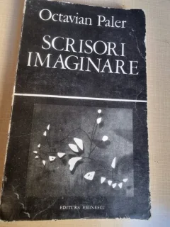 Octavian Paler - Scrisori imaginare  cu dedicatia autorului pentru Nicolae Manolescu