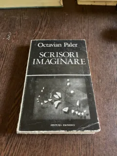 Octavian Paler - Scrisori imaginare