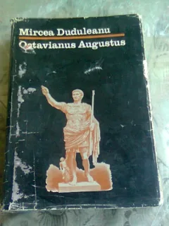 OCTAVIANUL AUGUSTUS - MIRCEA DUDULEANU
