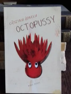 OCTOPUSSY - CRISTINA BONCEA cu dedicatie