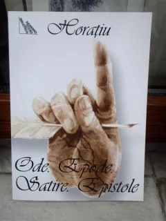 ODE. EPODE. CANTECUL SECULAR. SATIRE. EPISTOLE. ARTA POETICA , HORATIU