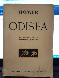 ODISEEA - HOMER, TRADUCERE DE GEORGE MURNU