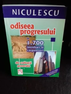 ODISEEA PROGRESULUI IN 1700 INTREBARI SI RASPUNSURI