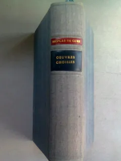 OEUVRES CHOISIES - NICOLAS DE CUES