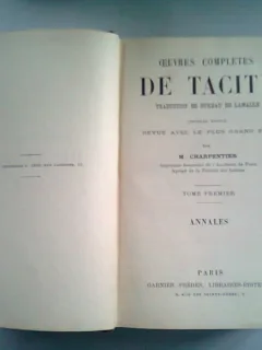 OEUVRES COMPLETES DE TACITE VOLUMUL 1 SI 2, COLIGATE (OPERE COMPLETE)