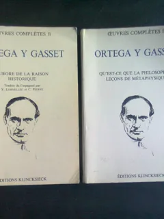 OEUVRES COMPLETES -  ORTEGA Y GASSET  VOL.I+II  (CARTI IN LIMBA FRANCEZA)