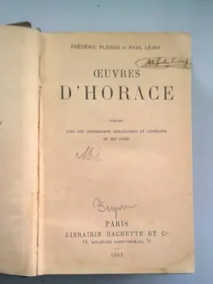 OEUVRES D'HORACE - FREDERIC PLESSIS  (OPERELE LUI HORATIU)