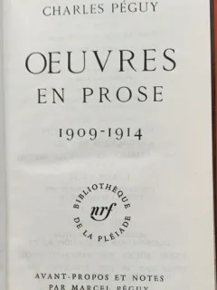 Oeuvres en prose 1909-1914 - Charles Peguy