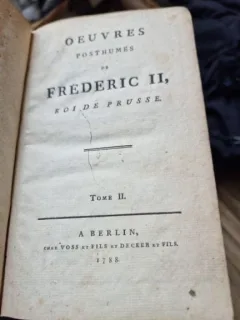 Oeuvres Posthumes de Frederic II - Roi de Prusse Tome II