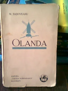 OLANDA - M. SADOVEANU,prima editie