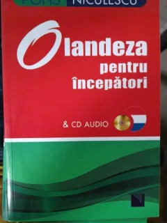Olandeza pentru Incepatori (contine cd)