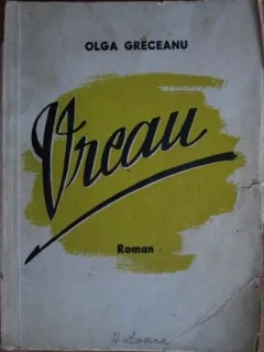 Olga Greceanu - Vreau