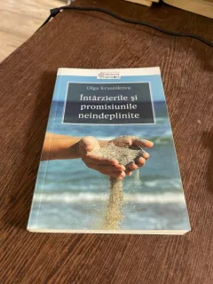 Olga Krasnikova - Intarzierile si promisiunile neindeplinite