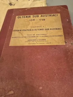 Oltenia sub austrieci 1716-1739, Vol I. Istoria Politică a Olteniei sub austrieci - Alexandru A. Vasilescu
