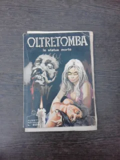 OLTRETOMBA, la statuie morte  (revista pentru adulti, cu benzi desenate)