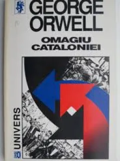 OMAGIU CATALONIEI - GEORGE ORWELL