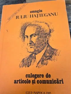 Omagiu Iuliu Hatieganu, culegere de articole si comunicari