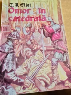 Omor in catedrala - T. S. Eliot