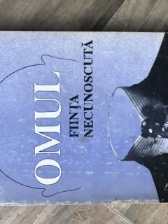 OMUL, ACEST NECUNOSCUT - ALEXIS CARREL
